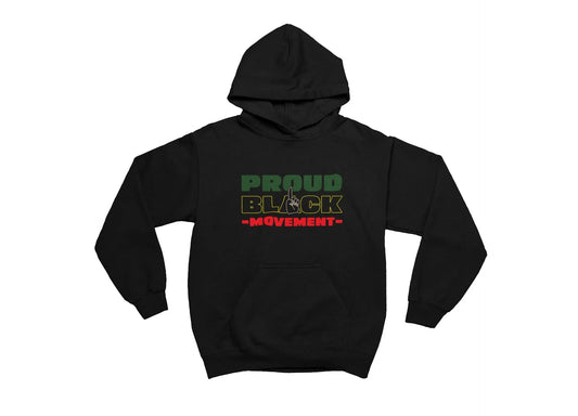Black & Proud Movement Hooded Sweatshirt - Bloodline Streetwear LLC