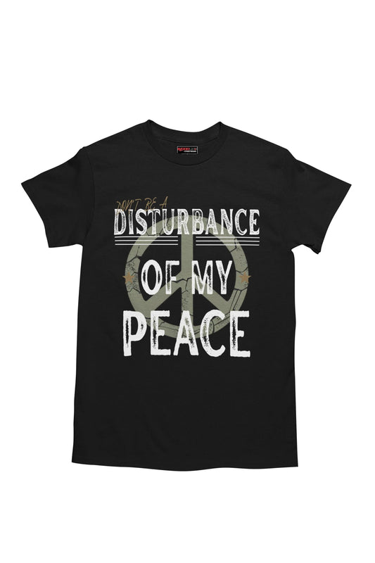 Disturbance Of My Peace T-Shirt - Bloodline Streetwear LLC