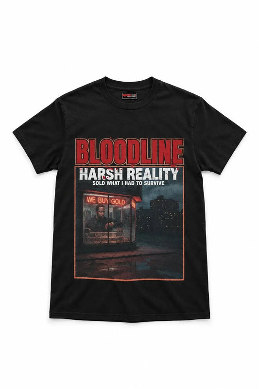 Black t-shirt with 'Bloodline Harsh Reality' graphic design on a white background