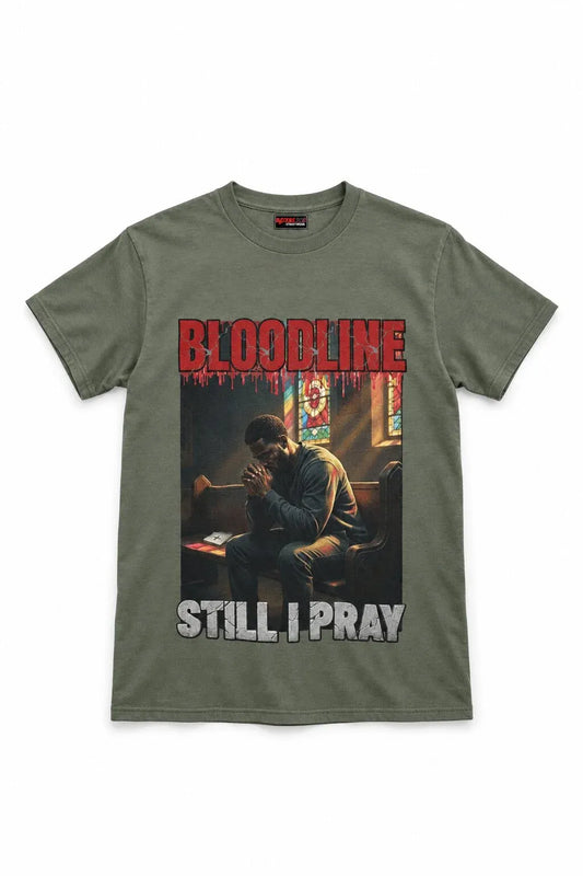 Still I Pray Tee – Flat Lay – Harsh Reality Collection by Bloodline Streetwear