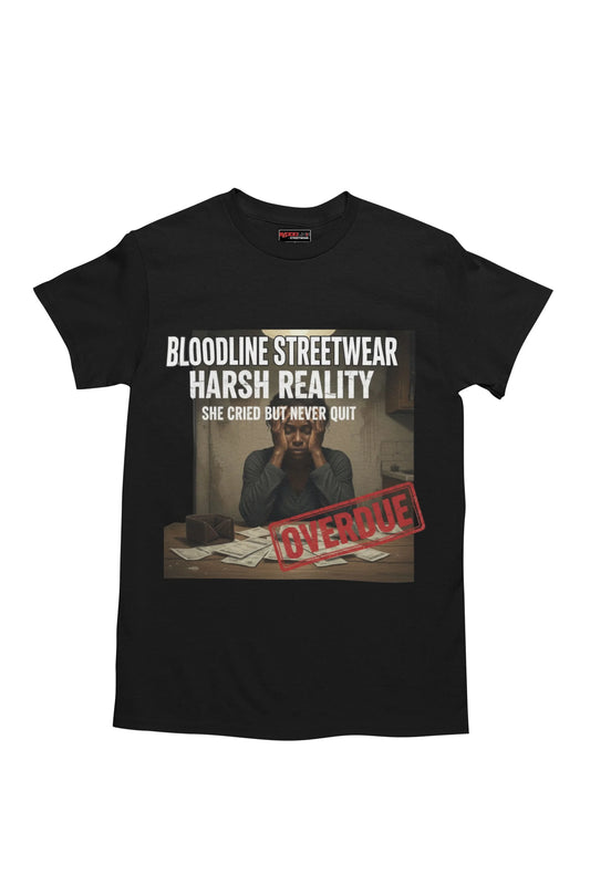 She Never Quit TEE — Harsh Reality