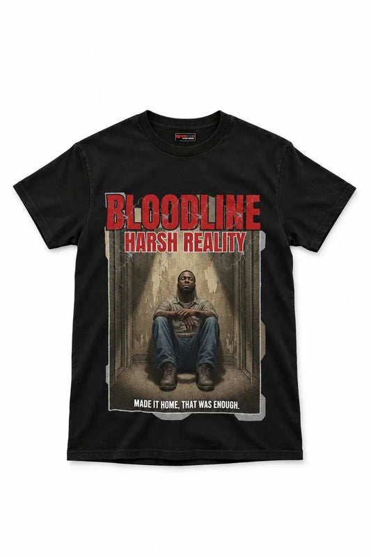Made It Home. That Was Enough. Tee in Black รขโฌโ Flat Lay รขโฌโ Harsh Reality Collection by Bloodline Streetwear