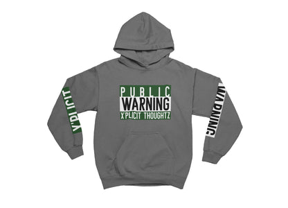 Charcoal hoodie with 'Public Warning Xpliicit Thoughtz' text on a white background