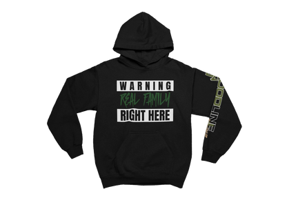 Black hoodie with text 'WARNING Real Family Right Here' on a white background