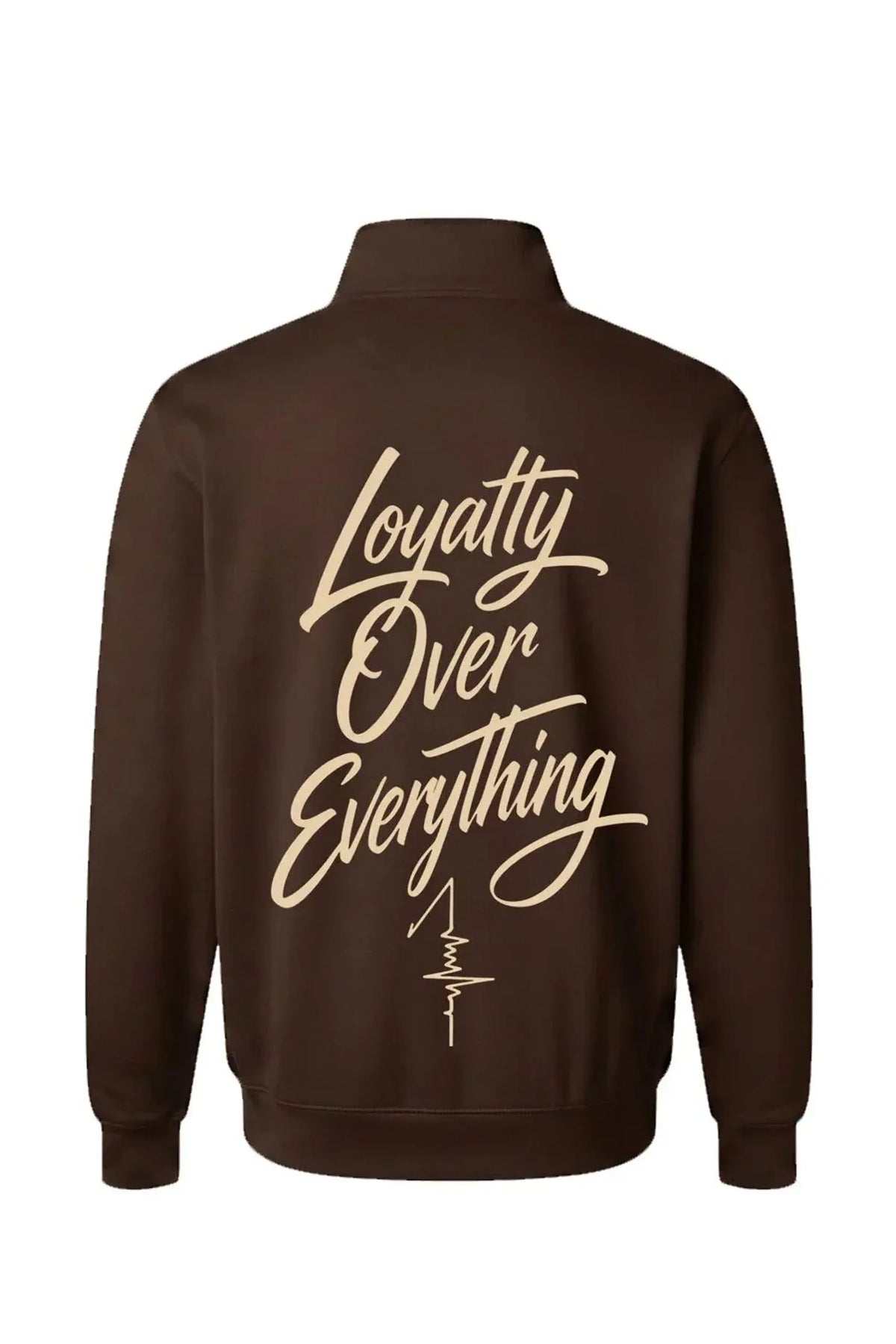 A dark brown quarter-zip jacket shown from the back, featuring the phrase 'Loyalty Over Everything' in a beige cursive script with a small lightning bolt graphic underneath.