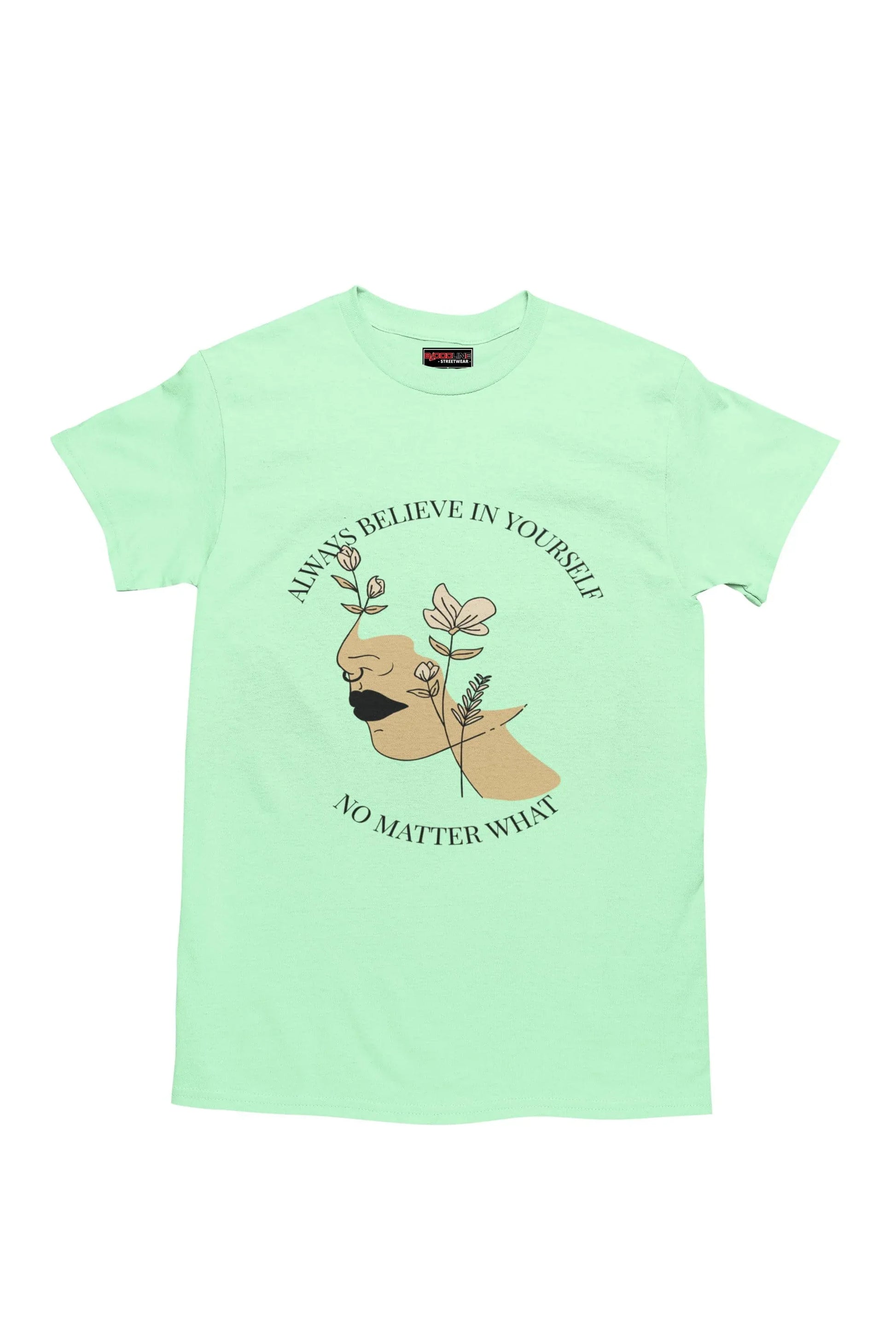 Alway's Believe - Bloodline Streetwear LLC