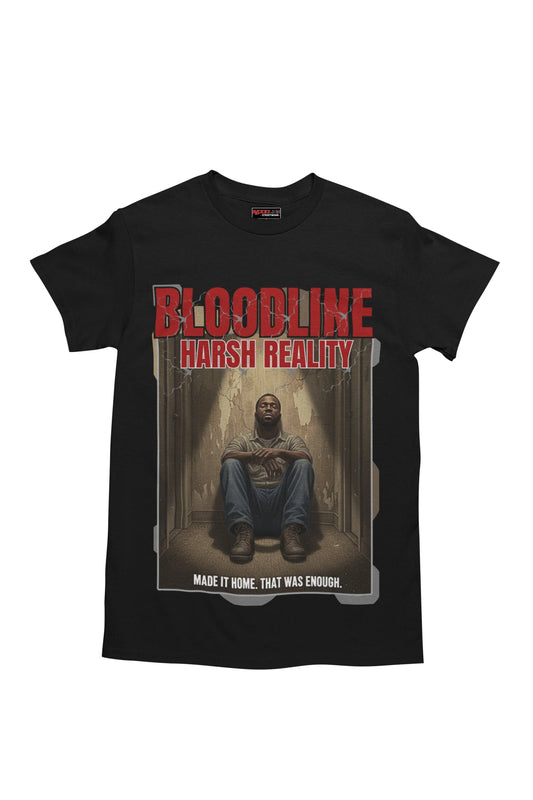 Made It Home. That Was Enough. Tee in Black – Flat Lay – Harsh Reality Collection by Bloodline Streetwear