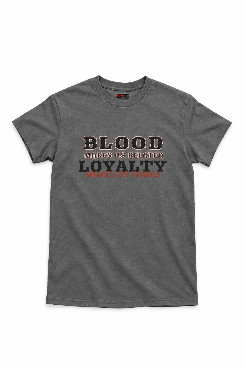 A dark gray crewneck t-shirt with a graphic print on the chest reading 'BLOOD MONEYS ARE REFUEL LOYALTY MONEYS IN FAMILY' in distressed black and orange lettering, displayed against a plain white background.